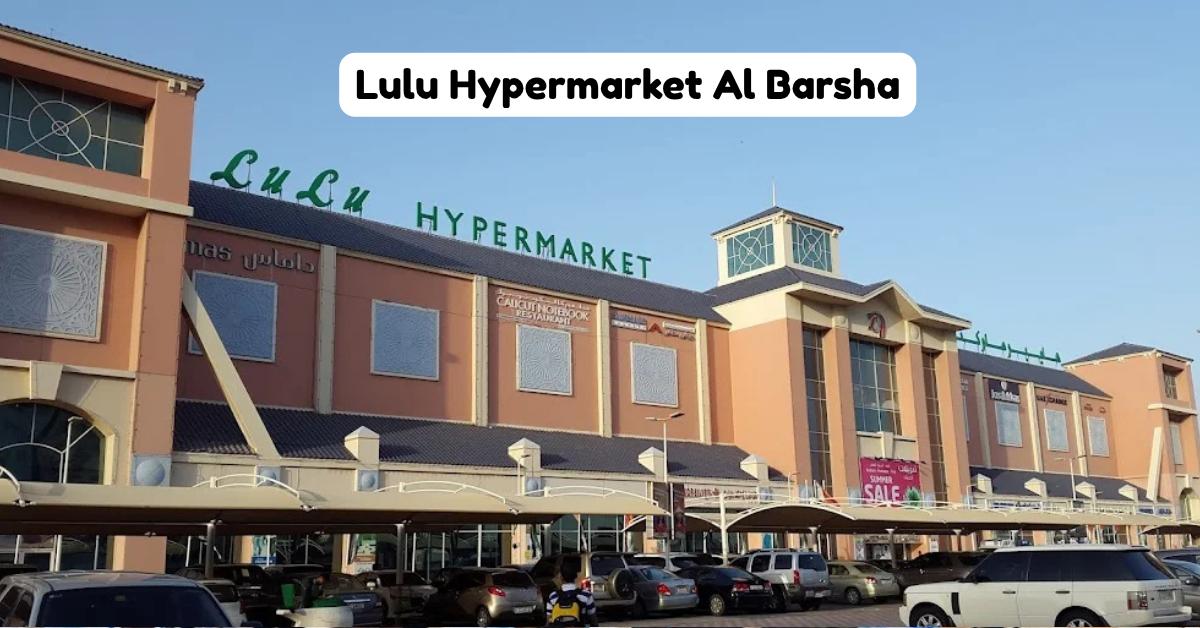 Lulu Hypermarket Al Barsha Dubai entrance and shopping aisles
