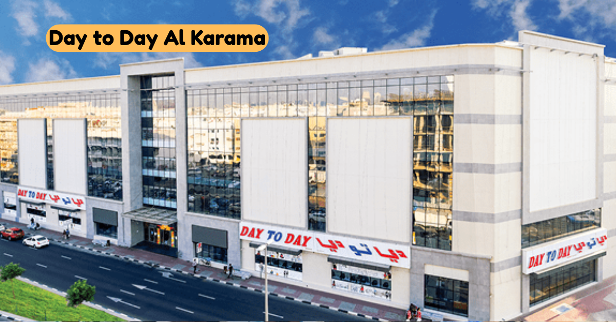 Day to Day Al Karama