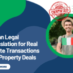 Italian Legal Translation for Real Estate Transactions and Property Deals