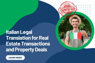 Italian Legal Translation for Real Estate Transactions and Property Deals